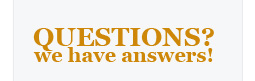 Questions? We have answers!
